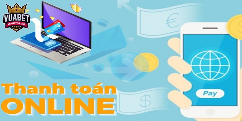 Nạp Tiền Vuabet88 Trực Tuyến Dễ Dàng, Nhanh Chóng, An Toàn 2 Tổng hợp 2 hình thức nạp tiền Vuabet88 chính thức tại trang nhà cái uy tín