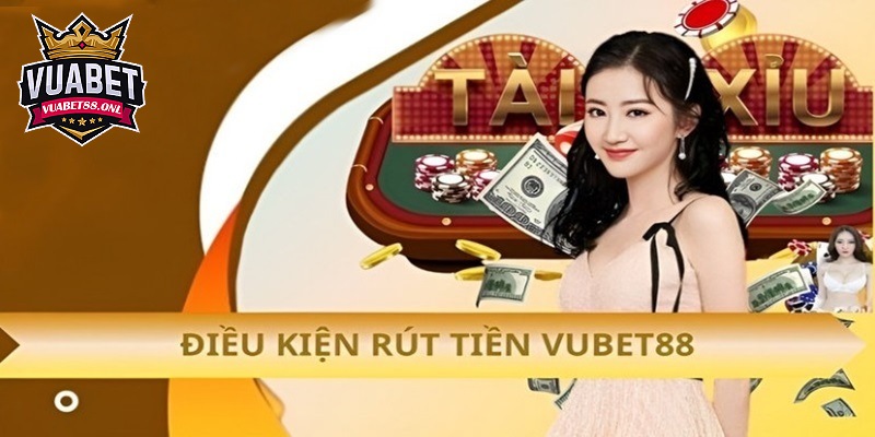 Rút Tiền Vuabet88, Nhận Thưởng Xanh Chín Với Quy Trình Chuẩn 5 Điều kiện đổi thưởng